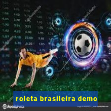 roleta brasileira demo